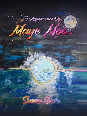 cover image of The Appearance of Maye Moon